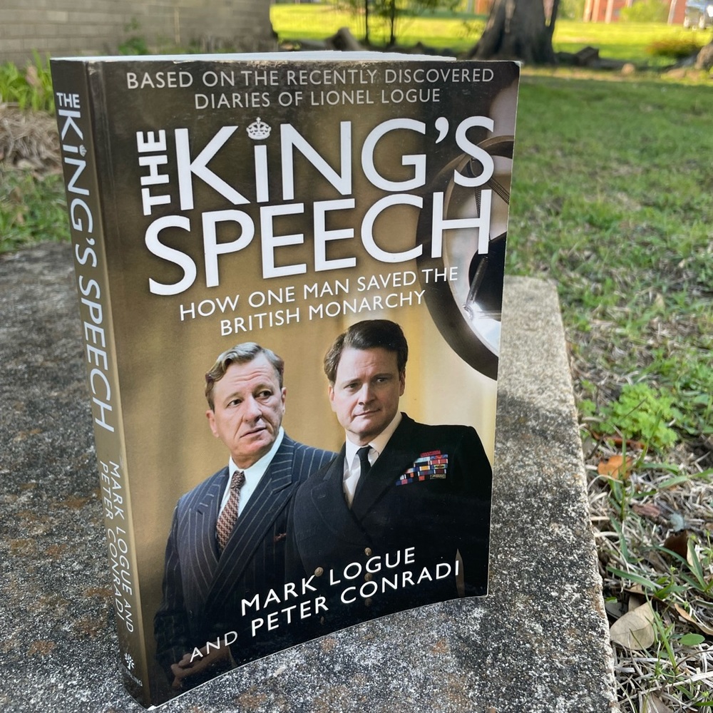 The King’s Speech by Mark Logue
and Peter Conrad
